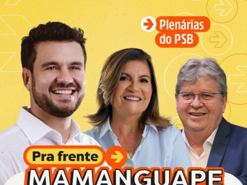 PSB lança plenárias “Pra frente Mamanguape” no próximo dia 8